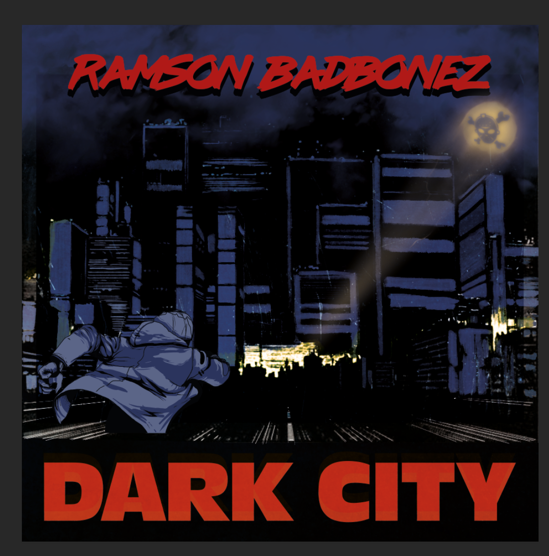 Ramson Badbonez - Dark City     12\" Vinyl dropping soon!!